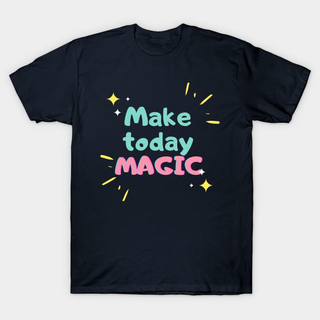 Magical Day T-Shirt by magicalshirtdesigns